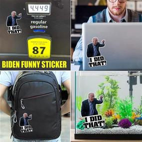 img 3 attached to 🤣 100pcs Funny Joe Biden Stickers - 'I Did That Biden' Stickers, 'That's All Me I Did' (100Pcs)
