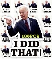 🤣 100pcs joe biden i did that sticker decal funny humor vinyl stickers for car, truck, windows, laptop, motorcycle, phone case, skateboard, bumper - joe biden stickers логотип