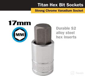 img 2 attached to Titan Tools 1/2 Dr. 17mm Hex Bit Socket (15617) - Superior Quality Socket for Precise Mechanics