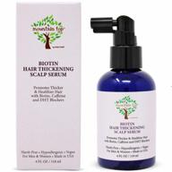 get fuller, healthier hair with mountain top hair thickening scalp serum - infused with argan oil, biotin, caffeine, dht blockers, & saw palmetto (4oz) логотип