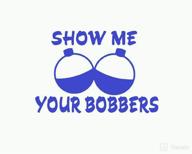 cartat2s виниловая наклейка show me your bobbers логотип