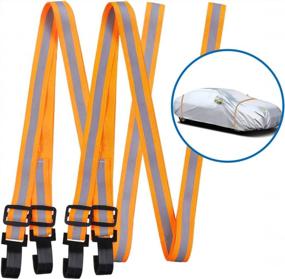 img 4 attached to Gust Strap Car Cover Wind Protector - Set Of 2 Adjustable Fluorescent Cords To Safeguard Your Sedan, SUV, Truck, Or Van Cover Against High Winds - ELUTO'S Gust Guard Solution