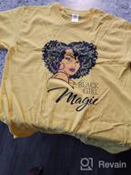 img 1 attached to Natural Hair Queen Graphic Tees For Women - Fashionable Black Girl Magic T-Shirts For Afro-American Females review by Brent Mosley