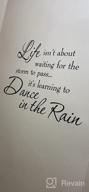 img 1 attached to Transform Your Walls With Inspiring Quotes: Get The 'Learning To Dance In The Rain' Vinyl Decal Today! review by Scott Welch