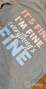 img 5 attached to Nlife Women'S I'M Fine Everything'S Fine T-Shirt With Letter Print And Crew Neck, Short Sleeves