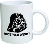 star wars 'who's your daddy'? father's 👨 day coffee mug: collectible novelty with inspirational quotes logo