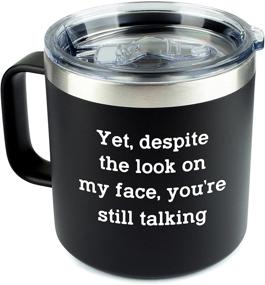 img 3 attached to Sarcastic Coffee Mug Tumbler - 'Yet Despite the Look on My Face' 14oz Stainless Steel Tumbler with Lid - Funny Gift Idea for Men, Women, Novelty with Sayings, Guys, Cup