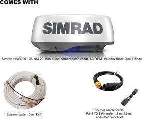 img 2 attached to 🚀 Simrad HALO20+ 36 NM 20-inch Pulse Compression Radar: Enhanced Collision Avoidance, VelocityTrack and Dual Range Doppler Technology