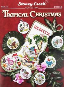 img 2 attached to 🎄 SC-441 Stoney Creek Tropical Christmas Book