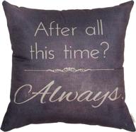 🏡 retro vintage after all this time always motivational throw pillow cover for home decor, gray brown, 18"x 18 logo