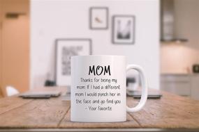 img 2 attached to 🎁 Fun & Cool Novelty Cup - Best Christmas Gifts for Mom, Women - Unique Gag Xmas Present for Her from Daughter or Son - Top Birthday Gift Idea for a Mother - Funny Coffee Mug - Thanks For Being My Mom