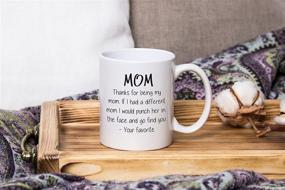 img 1 attached to 🎁 Fun & Cool Novelty Cup - Best Christmas Gifts for Mom, Women - Unique Gag Xmas Present for Her from Daughter or Son - Top Birthday Gift Idea for a Mother - Funny Coffee Mug - Thanks For Being My Mom