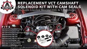 img 2 attached to 🔧 VCT Solenoid for Camshaft Variable Valve Timing, Replaces OEM 8L3Z-6M280-B - Compatible with Ford, Lincoln, and Mercury Vehicles - Expedition, F150, F250, F350, F450 - 3V 5.4L, 5.4, 4.6 - Includes Solenoids and Cam Seals