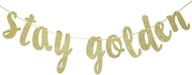 sparkling stay golden glitter gold banner for golden birthday celebration and golden girls party decorations логотип