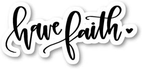 img 2 attached to Inspiring Have Faith Sticker - Vinyl 🌟 Laptop Decal for Phone, Tablet & More - S81834