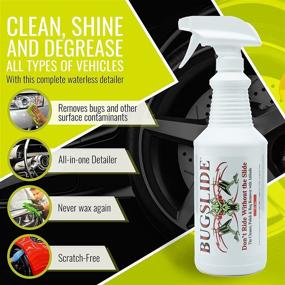 img 3 attached to 🐞 32 Oz BugSlide Waterless Detailer and Polish Spray Bottle Cleaner - Removes Bugs without Scratching, Shines and Degreases Interior and Exterior Surfaces for Vehicle Care