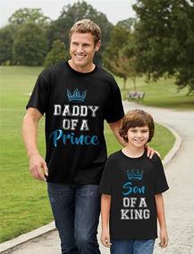 img 1 attached to 👑 Daddy of a Prince & Son of a King Matching Set: Father & Toddler Boy T-Shirts