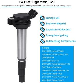 img 3 attached to 🔥 Набор катушек зажигания FAERSI из 4 штук - подходит для Toyota Corolla 2009-2017, Toyota Prius 2010-2016, Lexus CT200H, Matrix и Scion xD 08-14 - Заменяет UF596, GN10341, C1714