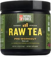 🍵 all-natural original flavor raw tea pre workout powder - premium preworkout for men and women, infused with 15 herbs and superfoods *ultimate energy booster* by natural force logo