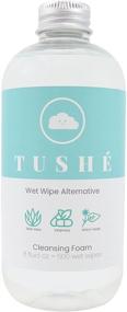 img 4 attached to 🧻 TUSHÉ: Toilet Paper Foam Refill Bottle - Aloe Vera, Witch Hazel, Vitamin E | 100% Flushable, Natural Ingredients | Eco-Friendly Wet Wipe Alternative, Unscented | 250ml (8.45 Fl Oz)