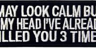 🎯 embtao i may look calm, but in my mind i've already taken you out 3 times patch - embroidered morale applique with fastener hook & loop emblem logo