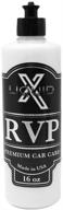 liquid x r.v.p. - ultimate rubber, vinyl & plastic dressing - non greasy formula (16 oz) logo