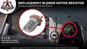 img 2 attached to 🔥 Heater Transistor - Replacement Rear Blower Motor Resistor - Replaces JA1626, 79330 S3V A51, 973-548, 4P1493, 79330S3VA51 - Compatible with Honda Pilot 2003-2008 & Acura MDX 2001