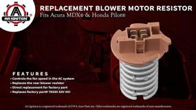 img 3 attached to 🔥 Heater Transistor - Replacement Rear Blower Motor Resistor - Replaces JA1626, 79330 S3V A51, 973-548, 4P1493, 79330S3VA51 - Compatible with Honda Pilot 2003-2008 & Acura MDX 2001