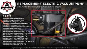 img 2 attached to High-Quality Electric Vacuum Pump Replacement - Specially Designed for Ford Super Duty F250, F350, F450 6.0L, 7.3L, 6.4L (2003-2004) and Ram 2500, 3500 5.9L Diesel - Replaces OEM Part Numbers: 4C3Z-2A451-BA, 904-214, 6C3Z-2A451-A