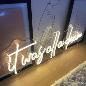 img 3 attached to FARNEW It Was All A Dream Neon Sign Flex Led Neon Light Sign Led Logo Custom Neon Sign Bride Party Room Decoratio (Warm White)