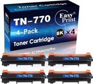 🖨️ (4-pack) enhanced high yield tn770 toner cartridge tn-770 for mfc-l2750dw l2750dwxl hl-l2370dw l2370dwxl printer, offered by easyprint logo