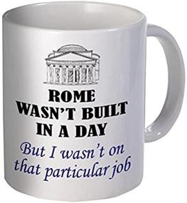 img 2 attached to Rome Wasn't Built In A Day 11 Ounces Hilarious Coffee Mug