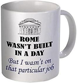 img 3 attached to Rome Wasn't Built In A Day 11 Ounces Hilarious Coffee Mug