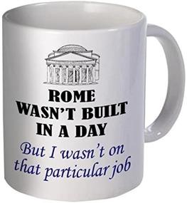 img 1 attached to Rome Wasn't Built In A Day 11 Ounces Hilarious Coffee Mug