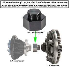 img 3 attached to 🔧 Enhanced Fan Clutch Adapter for Ford 6.0L Powerstroke 2003-2007 - Boost Performance and Efficiency!