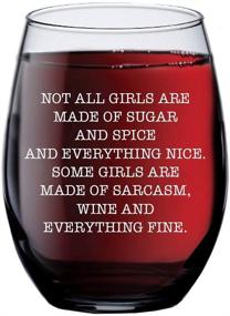 img 4 attached to Not All Girls Are Made of Sugar and Spice Wine Glass - Stemless Wine Glasses with 🍷 Funny Sayings - Perfect Birthday Gift for Mom, Wife, Sister, and Best Friend - Party Supplies 15 oz