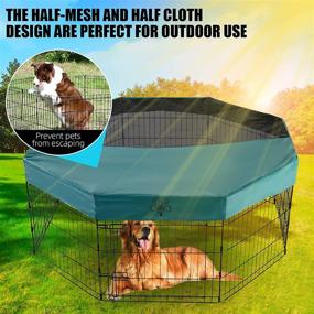 img 2 attached to Navatiee Dog Exercise Pen Cover - Escape-Proof Sunshade for Indoor/Outdoor Use - Rain/Sun Proof Pet Playpen Cover (Fits 24 Inch 8 Panel)