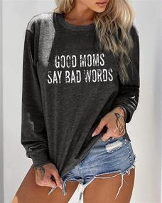 img 2 attached to 👩 Mama sweatshirt for Women - Good Moms Speak Their Mind with Bad Words - Graphic Long Sleeve Shirt, Casual and Comfortable Loose Crewneck Top Blouse