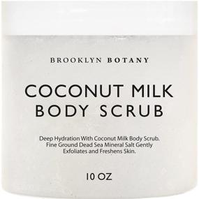 img 4 attached to Brooklyn Botany Coconut Milk Body Scrub: Moisturizing and Exfoliating Solution, Perfect for Body, Face, Hands and Feet - Combat Stretch Marks, Fine Lines, Wrinkles - Ideal Gift for Women & Men - 10 oz