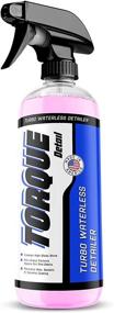 img 4 attached to Torque Detail Ceramic Waterless Wash & Quick Detailer: Enhance 🚗 Shine with Anti-Static Waterless Car Wash & High Gloss Formula (16oz)