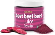 beet beet beet - organic beet juice powder: promotes healthy blood pressure & cholesterol levels - pure usa grown - no additives or flavors - superfood supplement for nitric oxide boosting nutrients logo