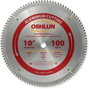 img 1 attached to 🪚 Premium Oshlun SBNF-100100 10-Inch 100 Tooth TCG Saw Blade: Perfect for Aluminum & Non Ferrous Metals!