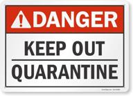 smartsign danger keep quarantine plastic logo