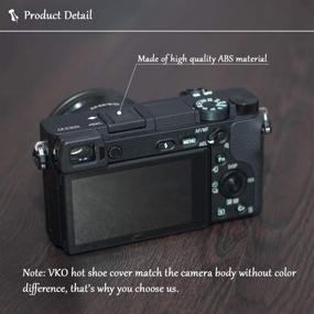 img 1 attached to 🔥 Hot Shoe Cover VKO Compatible with Sony A6100 A6600 A7III A6500 A6400 A6300 A6000 A77II A7II A7RII A7RIII A7RIV A7SII A99II RX10II RX100II - Replacement for FA-SHC1M (Pack of 5)