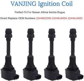 img 1 attached to 🔥 Катушки зажигания VANJING для Nissan Altima Sentra Rogue Versa-1.6L 1.8L 2.0L 2.5L #UF-549 C1696 UF549 5C1753 - Набор из 4-х шт. - Совместимая замена для 22448ED000