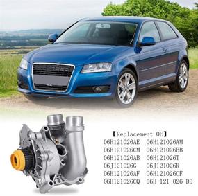 img 3 attached to 🚿 High-Quality Aluminum Water Pump Assembly: Perfect Fit for Audi A3 A4 TT VW Tiguan Jetta Golf GTI Eos Beetle CC 2.0T TSI - Replaces 06H121026AB 06H121026CQ