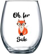 🦊 oh, for fox sake 15 oz stemless funny glass – hilarious themed birthday gift for men, women, him or her – ideal present for office coworker and best friend logo