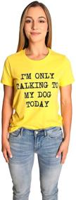 img 3 attached to 🐶 Yavaso Women's & Teens T Shirt - Dog Lover Shirt: Talking to My Dog Today - I Love My Dog Novelty Clothing