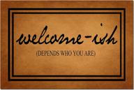 🤣 funny rubber backed door mat - "welcome-ish depends who you are" - non-slip indoor outdoor rug 23.6"(w) x 15.7"(l) logo