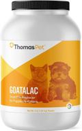 🐐 thomas pet goatalac - nutrient-rich goat milk formula for puppies & kittens with sensitive digestive systems - 4 pounds powder replacer for healthy development logo